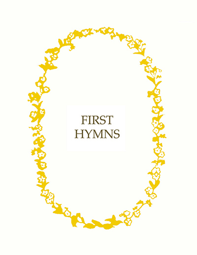 FIRST HYMNS PRESENTATION EDITION