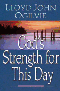 GOD'S STRENGTH FOR THIS DAY