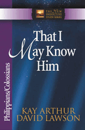 THAT I MAY KNOW HIM