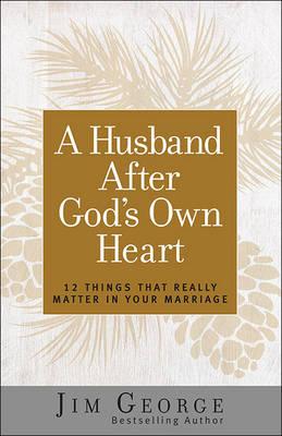 A HUSBAND AFTER GOD'S OWN HEART