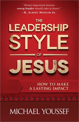 THE LEADERSHIP STYLE OF JESUS