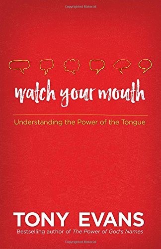 WATCH YOUR MOUTH