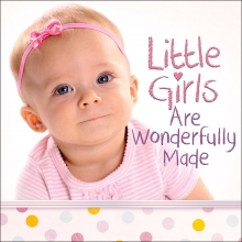LITTLE GIRLS ARE WONDERFULLY MADE LITTLE GIRLS ARE WONDERFULLY MADE