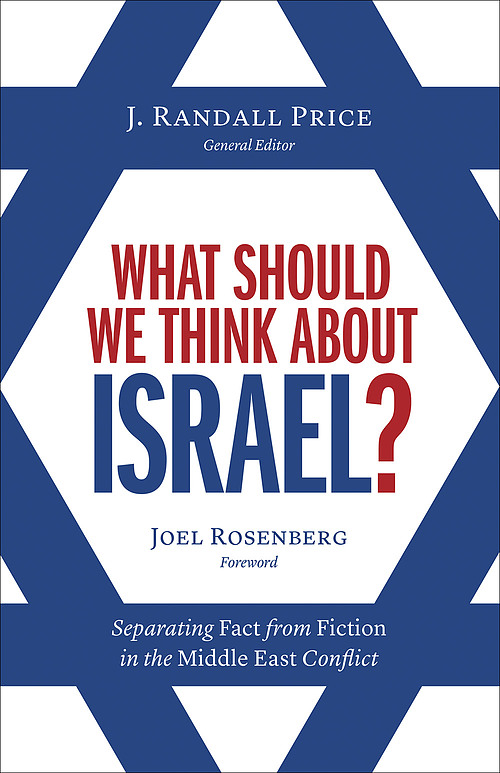 WHAT SHOULD WE THINK ABOUT ISRAEL?