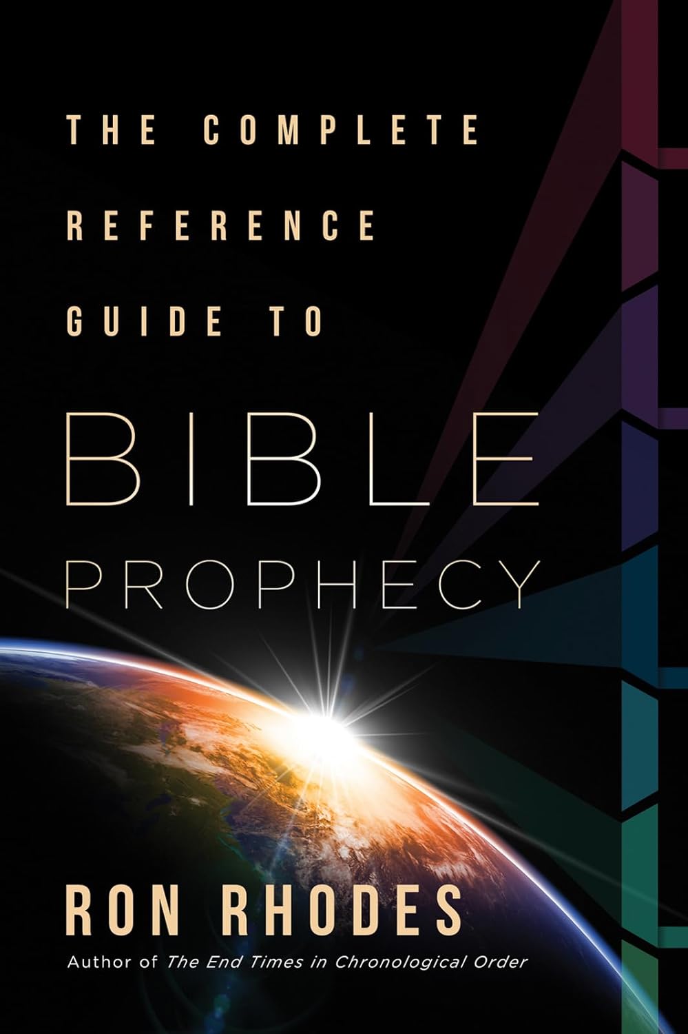 THE COMPLETE REFERENCE GUIDE TO BIBLE PROPHECY