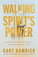 WALKING IN THE SPIRIT'S POWER