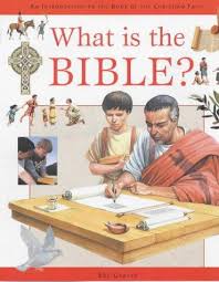 WHAT IS THE BIBLE