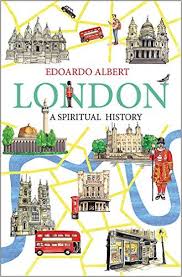 LONDON A SPIRITUAL HISTORY