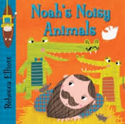 NOAHS NOISY ANIMALS BOARD BOOK