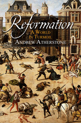 REFORMATION A WORLD IN TURMOIL