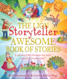 THE LION STORYTELLER BOOK OF AWESOME STORIES