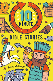 10 MINUTE BIBLE STORIES