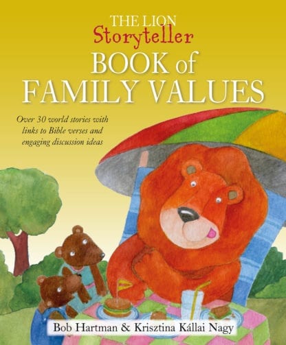 THE LION STORYTELLER BOOK OF FAMILY VALUES