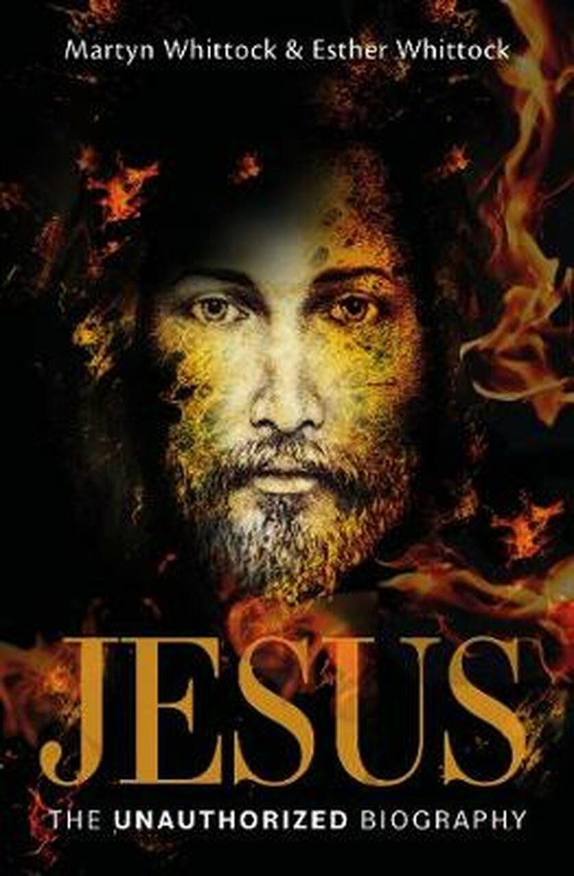 JESUS THE UNAUTHORIZED BIOGRAPHY