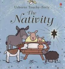 THE NATIVITY USBORNE TOUCHY FEELY