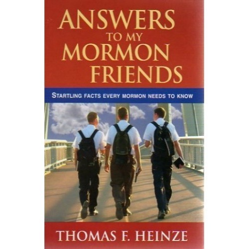 ANSWERS TO MY MORMON FRIENDS