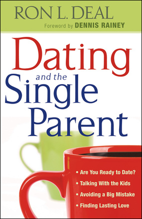 DATING AND THE SINGLE PARENT