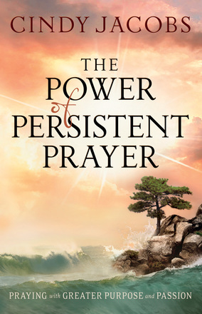 THE POWER OF PERSISTENT PRAYER