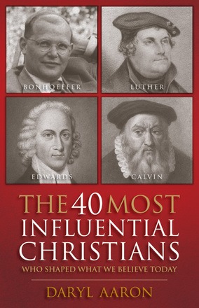 THE 40 MOST INFLUENTIAL CHRISTIANS