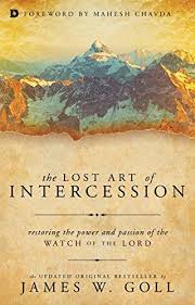 THE LOST ART OF INTERCESSION