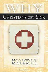 WHY CHRISTIANS GET SICK