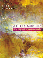 A LIFE OF MIRACLES