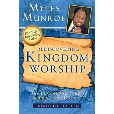 REDISCOVERING KINGDOM WORSHIP