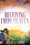 RECEIVING FROM HEAVEN