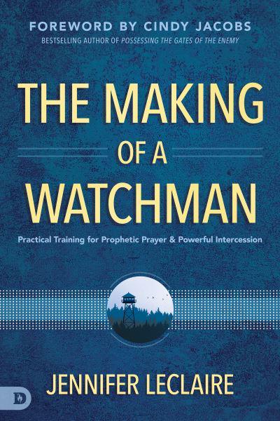 THE MAKING OF A WATCHMAN