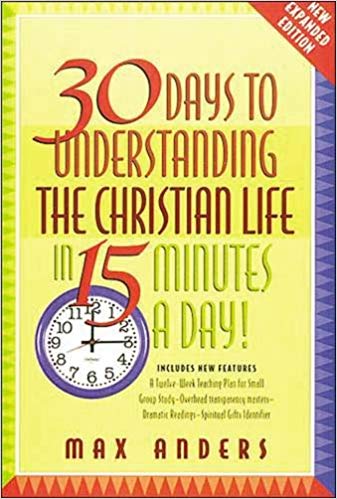 30 DAYS TO UNDERSTANDING THE CHRISTIAN LIFE