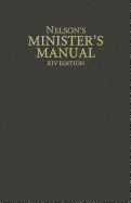 NELSON'S MINISTER'S MANUAL KJV EDITION