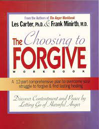 CHOOSING TO FORGIVE/WORKBOOK