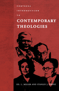FORTRESS INTRODUCTION TO CONTEMPORARY THEOLOGIES