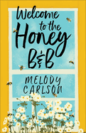 WELCOME TO THE HONEY B & B