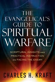 THE EVANGELICALS GUIDE TO SPIRITUAL WARFARE