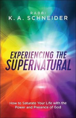 EXPERIENCING THE SUPERNATURAL