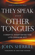 THEY SPEAK WITH OTHER TONGUES