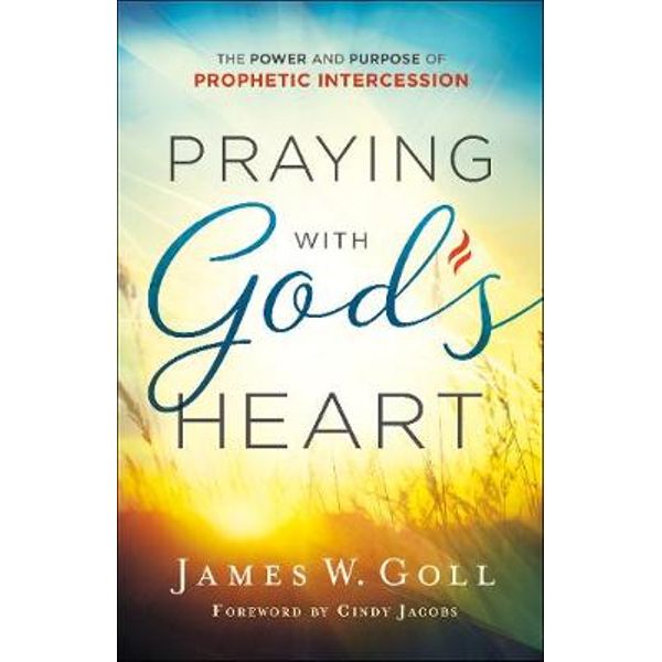 PRAYING WITH GOD'S HEART