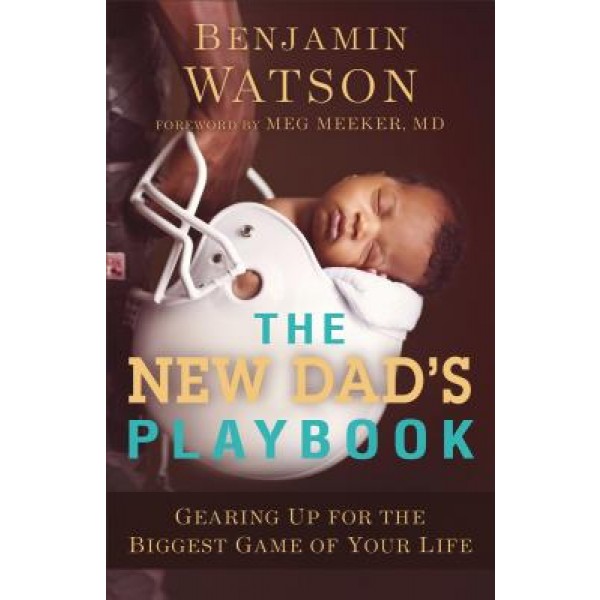 THE NEW DAD'S PLAYBOOK