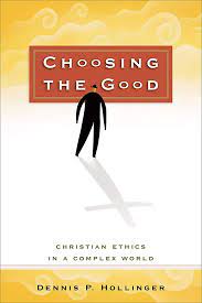 CHOOSING THE GOOD