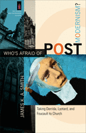 WHO'S AFRAID OF POST MODERNISM