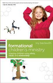 FORMATIONAL CHILDRENS MINISTRY