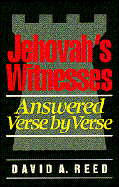 JEHOVAH'S WITNESSES ANSWERED VERSE BY VERSE