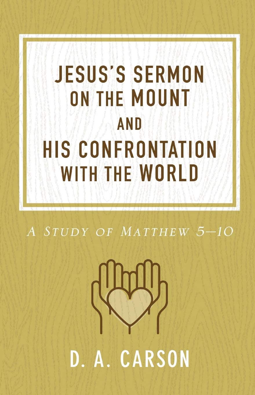 JESUS'S SERMON ON THE MOUNT & HIS CONFRONTATION WITH THE WORLD