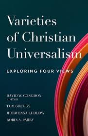 VARIETIES OF CHRISTIAN UNIVERSALISM