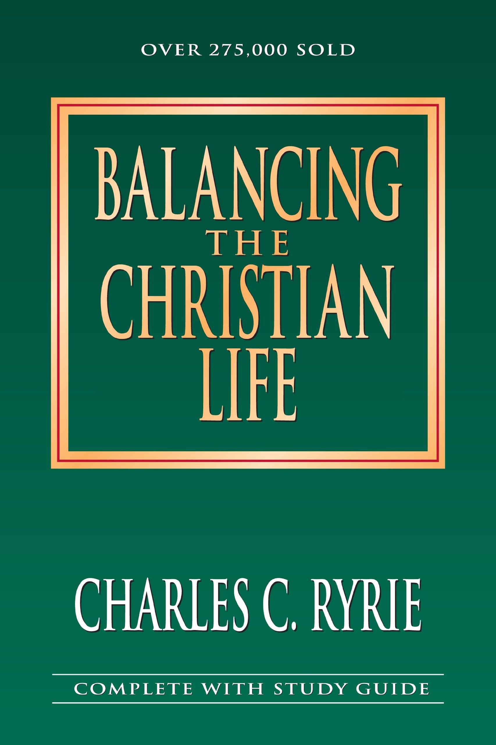 BALANCING THE CHRISTIAN LIFE