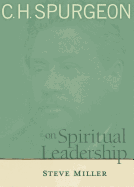 C H SPURGEON ON SPIRITUAL LEADERSHIP