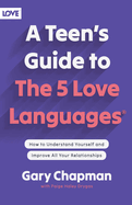 A TEEN'S GUIDE TO THE 5 LOVE LANGUAGES