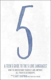 A TEENS GUIDE TO THE 5 LOVE LANGUAGES