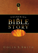 UNLOCKING THE BIBLE STORY VOLUME 1